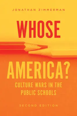 Čí je Amerika? Kulturní války ve veřejných školách - Whose America?: Culture Wars in the Public Schools