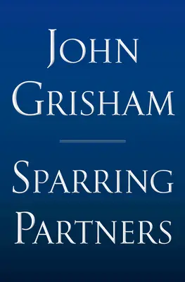 Sparring Partners - Limitovaná edice: Novely - Sparring Partners - Limited Edition: Novellas