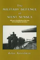 Vojenská obrana Západního Sussexu - Military Defence of West Sussex