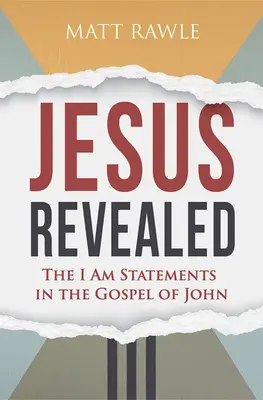 Ježíš zjevený: Průvodce: Výroky Já jsem v Janově evangeliu - Jesus Revealed: The I Am Statements in the Gospel of John