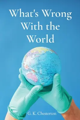 Co je na světě špatně - What's Wrong With the World