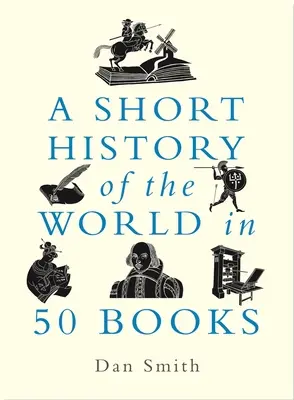 Krátké dějiny světa v 50 knihách - A Short History of the World in 50 Books