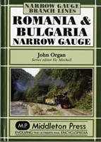 Rumunsko a Bulharsko Úzkorozchodná železnice - Romania and Bulgaria Narrow Gauge