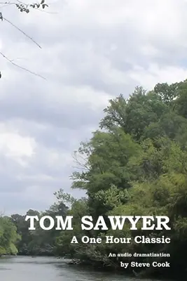 Tom Sawyer: A One-Hour Classic English - Tom Sawyer: A One-Hour Classic