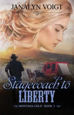 Dostavník ke svobodě - Stagecoach to Liberty