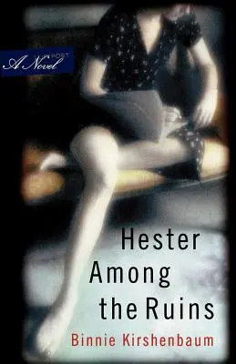 Hester mezi ruinami - Hester Among the Ruins