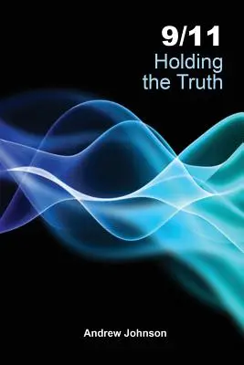 11. září drží pravdu - 9/11 Holding the Truth