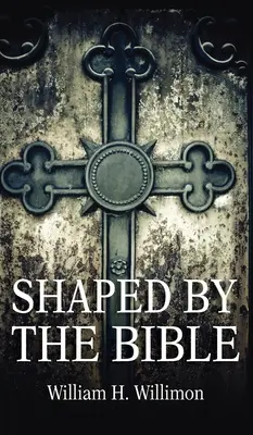 Utvářeno Biblí - Shaped by the Bible