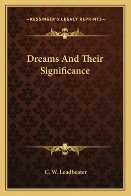 Sny a jejich význam - Dreams And Their Significance
