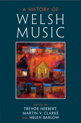 Dějiny velšské hudby - A History of Welsh Music