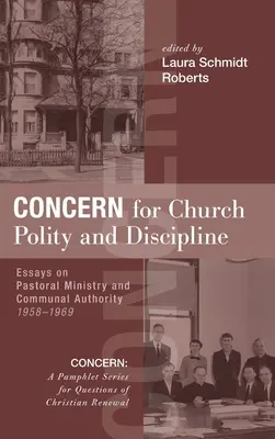 Starost o církevní politiku a disciplínu - Concern for Church Polity and Discipline