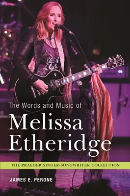 Slova a hudba Melissy Etheridgeové - The Words and Music of Melissa Etheridge