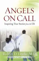 Andělé na telefonu: Inspirativní příběhy z pohotovosti - Angels on Call: Inspiring True Stories from the ER
