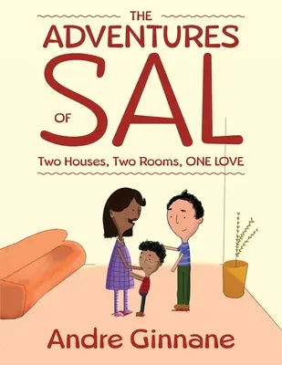 Salova dobrodružství - Dva domy, dva pokoje, jedna láska - The Adventures of Sal - Two Houses, Two Rooms, One Love