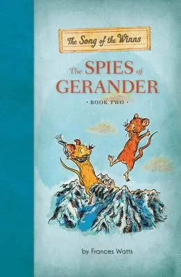 Píseň o vítězích: Zvědavci z Geranderu: Kniha: Zvědavci z Geranderu (The Spies of Gerander) - The Song of the Winns: The Spies of Gerander