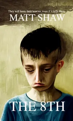 Osmý: Příběh o hrůze a pomstě - The 8th: A Tale of Horror and Revenge