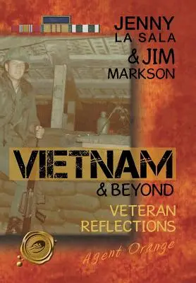 Vietnam & Beyond: Reflexe veteránů - Vietnam & Beyond: Veteran Reflections