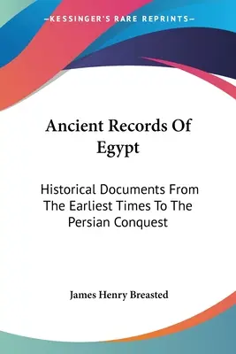 Starověké záznamy o Egyptě: Historické dokumenty od nejstarších dob do dobytí Peršany: Osmnáctá dynastie V2 - Ancient Records Of Egypt: Historical Documents From The Earliest Times To The Persian Conquest: The Eighteenth Dynasty V2
