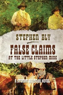 Falešné nároky v dole Little Stephen - False Claims at the Little Stephen Mine