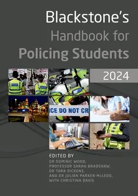 Blackstoneova příručka pro studenty policejních oborů 2024 - Blackstone's Handbook for Policing Students 2024