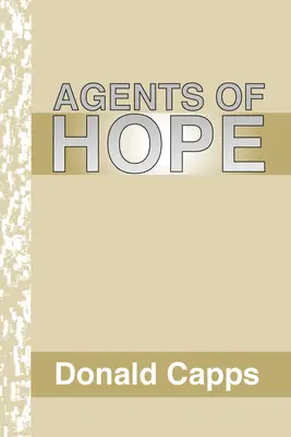 Činitelé naděje: Pastorační psychologie - Agents of Hope: A Pastoral Psychology