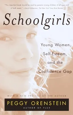 Školačky: Mladé ženy, sebevědomí a rozdíl v sebedůvěře - Schoolgirls: Young Women, Self Esteem, and the Confidence Gap