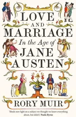 Láska a manželství v době Jane Austenové - Love and Marriage in the Age of Jane Austen