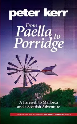 Od paelly ke kaši: Rozloučení s Mallorkou a jedno skotské dobrodružství. - From Paella to Porridge: A Farewell to Mallorca and a Scottish Adventure