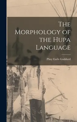 Morfologie jazyka Hupa - The Morphology of the Hupa Language