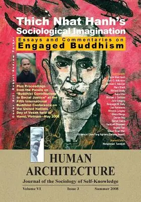 Sociologická imaginace Thich Nhat Hanha: Nhath Nhathova kniha: Eseje a komentáře k angažovanému buddhismu - Thich Nhat Hanh's Sociological Imagination: Essays and Commentaries on Engaged Buddhism