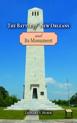 Bitva o New Orleans a její památník - The Battle of New Orleans and Its Monument