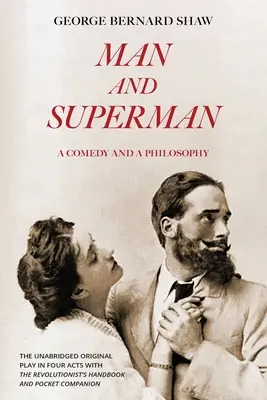 Člověk a nadčlověk (Warbler Classics Annotated Edition) - Man and Superman (Warbler Classics Annotated Edition)