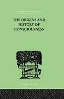 Původ a dějiny vědomí - The Origins And History Of Consciousness