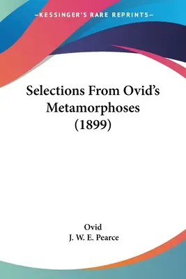 Výběr z Ovidiových Metamorfóz (1899) - Selections From Ovid's Metamorphoses (1899)