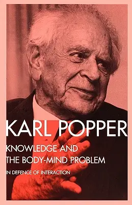 Poznání a problém těla a mysli: Na obranu interakce - Knowledge and the Body-Mind Problem: In Defence of Interaction