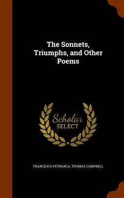 Sonety, triumfy a jiné básně - The Sonnets, Triumphs, and Other Poems
