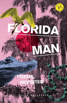 Floridský člověk: Poems, Revisited - Florida Man: Poems, Revisited
