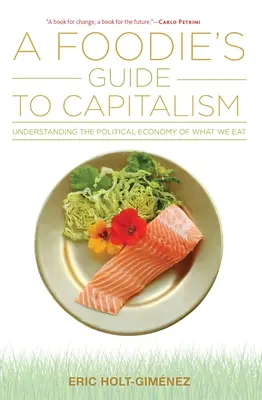 Průvodce gurmána kapitalismem - A Foodie's Guide to Capitalism