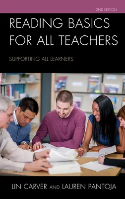Základy čtení pro všechny učitele: Podpora všech žáků - Reading Basics for All Teachers: Supporting All Learners