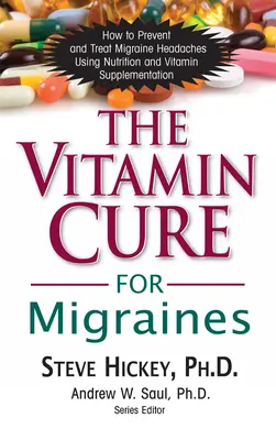 Vitamínová léčba migrény - The Vitamin Cure for Migraines