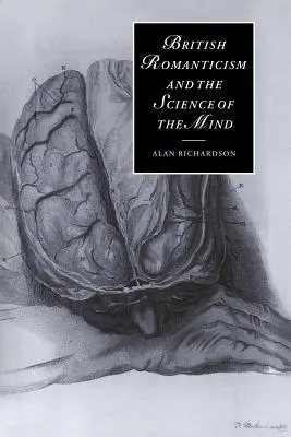 Britský romantismus a věda o mysli - British Romanticism and the Science of the Mind