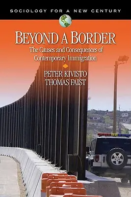 Za hranicí: Příčiny a důsledky současného přistěhovalectví. - Beyond a Border: The Causes and Consequences of Contemporary Immigration