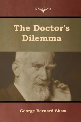 Doktorovo dilema - The Doctor's Dilemma