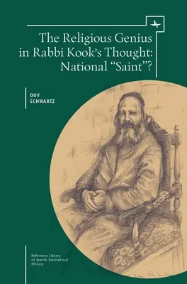 Náboženský génius v myšlení rabína Kooka: Národní světec? - The Religious Genius in Rabbi Kook's Thought: National Saint?
