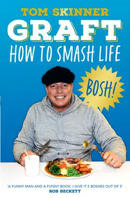 Graft: Jak rozbít život - Graft: How to Smash Life