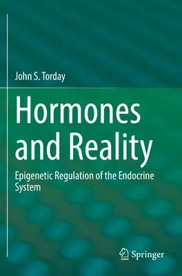 Hormony a realita: Epigenetická regulace endokrinního systému - Hormones and Reality: Epigenetic Regulation of the Endocrine System