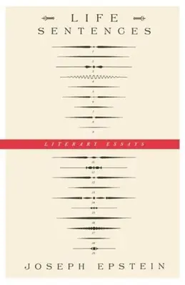 Doživotní tresty: Literární eseje - Life Sentences: Literary Essays