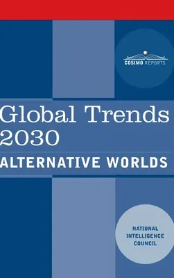 Globální trendy 2030: Alternativní světy - Global Trends 2030: Alternative Worlds