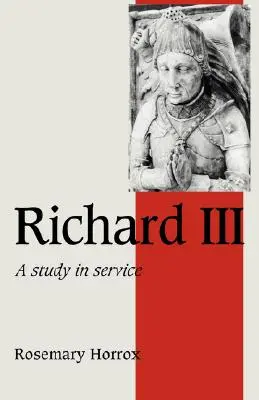 Richard III: Studie o službě - Richard III: A Study of Service