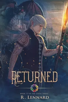 Vrátil se: Kniha 1.5 ze série Lissae - Returned: Book 1.5 of the Lissae Series